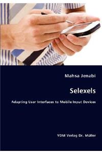 Selexels- Adapting User Interfaces to Mobile Input Devices