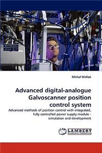 Advanced Digital-Analogue Galvoscanner Position Control System