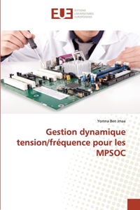 Gestion dynamique tension/fréquence pour les mpsoc