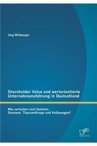 Shareholder Value und wertorientierte Unternehmensführung in Deutschland