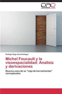 Michel Foucault y la visoespacialidad