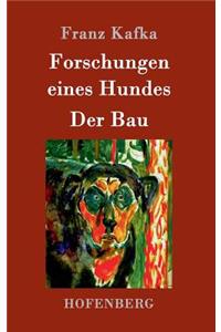 Forschungen eines Hundes / Der Bau