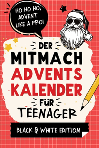 Der Mitmach-Adventskalender für Teenager Mädchen & Jungs Black & White Edition