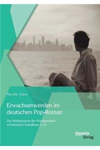 Erwachsenwerden im deutschen Pop-Roman