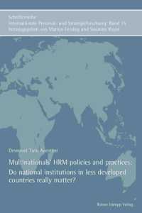 Multinationals' Hrm Policies and Practices