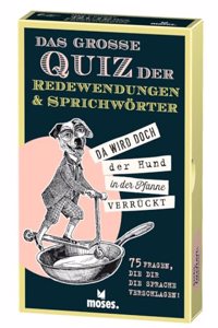 Das groÃŸe Quiz der Redewendungen & Sprichworter