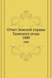 Otchet Zemskoj upravy Gdovskogo uezda