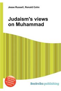 Judaism's Views on Muhammad
