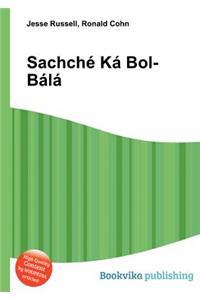 Sachche Ka Bol-Bala