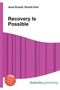 Recovery Is Possible