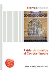 Patriarch Ignatius of Constantinople