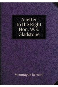 A Letter to the Right Hon. W.E. Gladstone