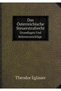 Das Österreichische Steuerstrafrecht Grundlagen Und Reformvorschläge