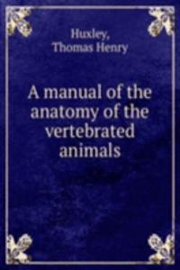 manual of the anatomy of the vertebrated animals