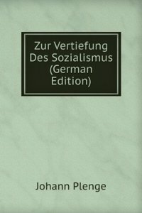 Zur Vertiefung Des Sozialismus (German Edition)