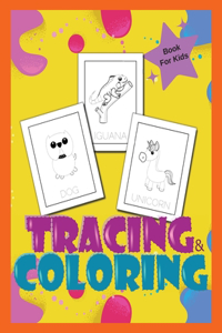 Tracing And Coloring Book For Kids