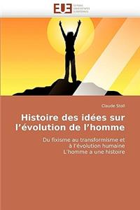 Histoire Des Idées Sur l'Évolution de l'Homme