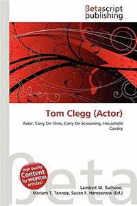 Tom Clegg (Actor)