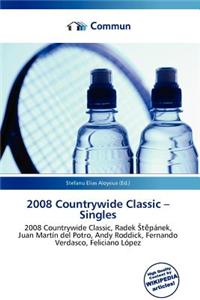 2008 Countrywide Classic - Singles