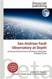 San Andreas Fault Observatory at Depth