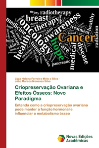 Criopreservação Ovariana e Efeitos Ósseos