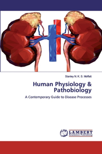 Human Physiology & Pathobiology