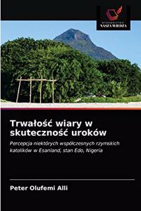 Trwalośc wiary w skutecznośc uroków