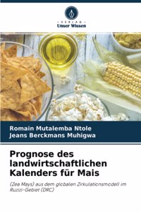 Prognose des landwirtschaftlichen Kalenders für Mais