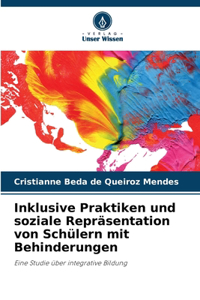 Inklusive Praktiken und soziale Repräsentation von Schülern mit Behinderungen