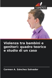 Violenza tra bambini e genitori