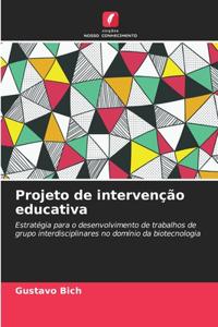 Projeto de intervenção educativa