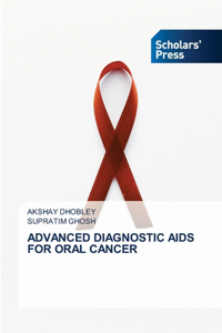 Advanced Diagnostic AIDS for Oral Cancer