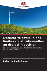L'efficacité actuelle des limites constitutionnelles au droit d'imposition