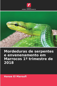 Mordeduras de serpentes e envenenamento em Marrocos 1° trimestre de 2018
