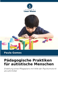 Pädagogische Praktiken für autistische Menschen