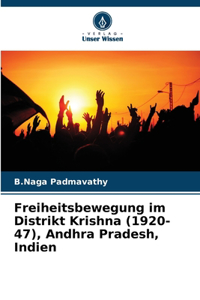 Freiheitsbewegung im Distrikt Krishna (1920-47), Andhra Pradesh, Indien