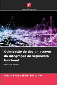 Otimização do design através da integração da segurança funcional