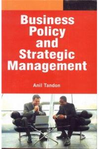 Business Policy and Strategic Management