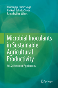 Microbial Inoculants in Sustainable Agricultural Productivity, Volume 2