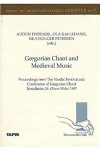 Gregorian Chant & Medieval Music