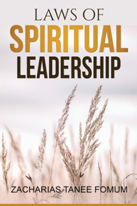 Laws of Spiritual Leadership