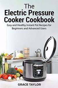 The Electric Pressure Cooker Cookbook