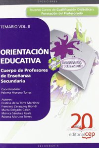 Cuerpo de Profesores de Ensenanza Secundaria: Orientacion Educativa. Vol. II: Temario.