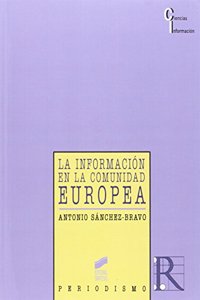 La Informacion en la Comunidad Europea (Ciencias de La Informacion)