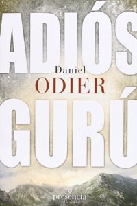 Adios guru: restablecer la autentica relacion maestro discipulo