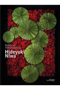 Hideyuki Niwa: Botanical Metamorphosis