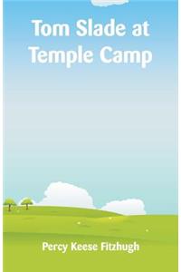 Tom Slade at Temple Camp