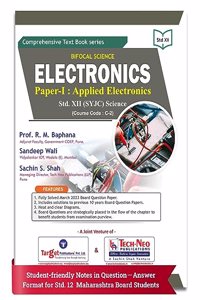 Std 12 Electronics Paper - I : Applied Electronics | HSC Science Maharashtra Board | Includes 10 Previous Years Board Question Papers with Solutions | Course code : C-2