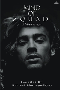 Mind of Zquad A tribute to Zayn