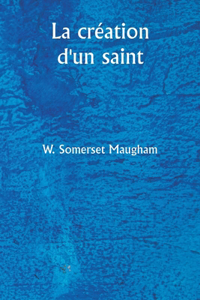 création d'un saint